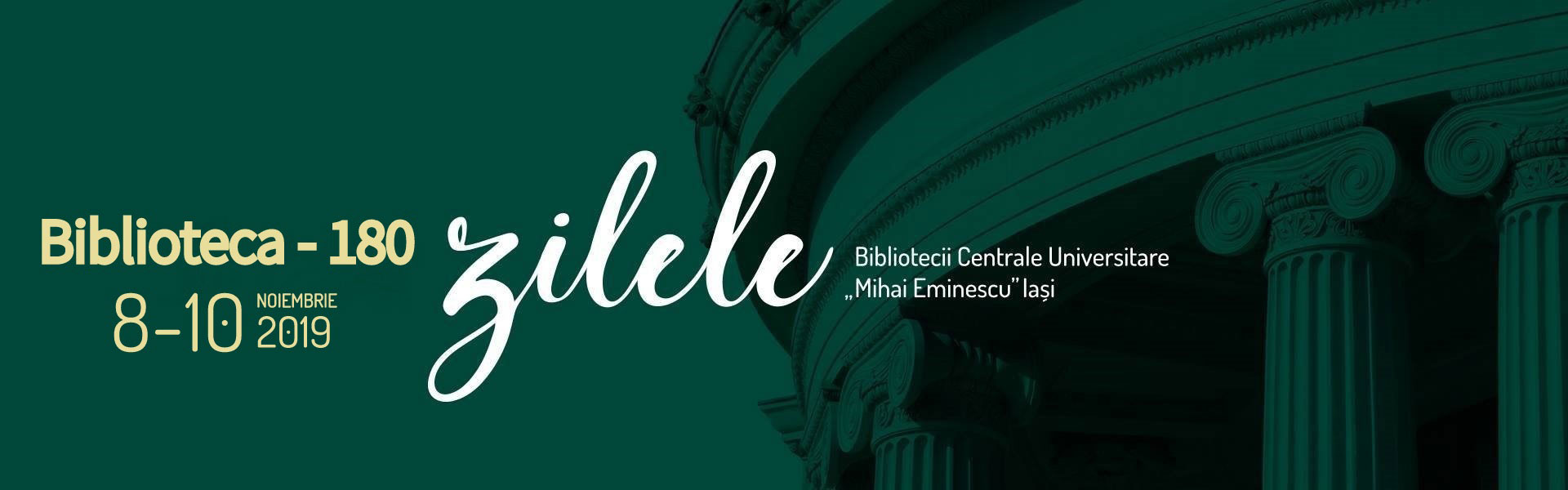 Zilele Bibliotecii Centrale Universitare 'M.Eminescu' Iasi