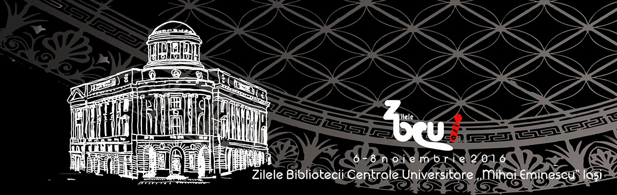 Zilele Bibliotecii Centrale Universitare 'M.Eminescu' Iasi