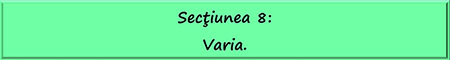 Sectiunea 8: Varia